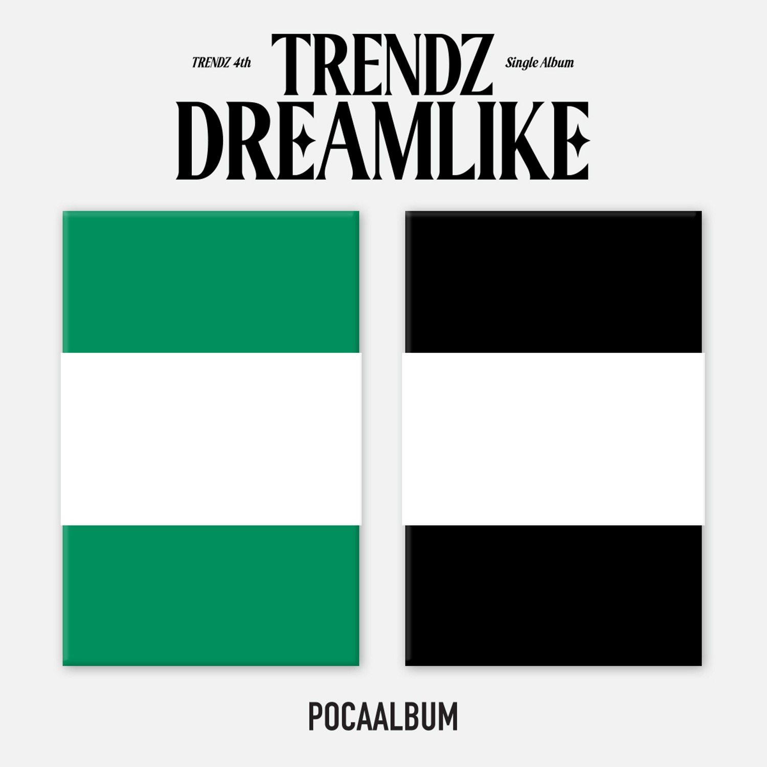 TRENDZ (트렌드지) - 4th Single Album [DREAMLIKE] (DREAM ver. / LIKE ver) 포카앨범(POCAALBUM) (세트)